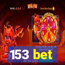 153 bet